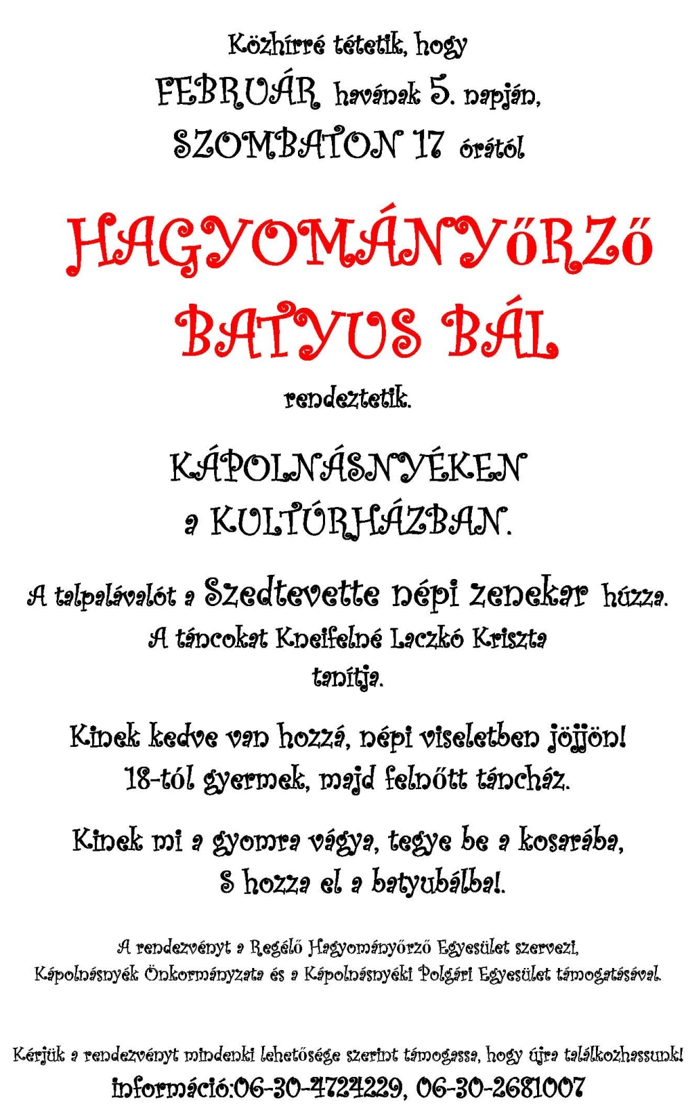 Batyus Bál Kápolnásnyéken - 2011. február 5.