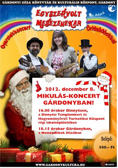 Mikulás-koncertek Dinnyésen - 2012. december 8. - Dinnyés